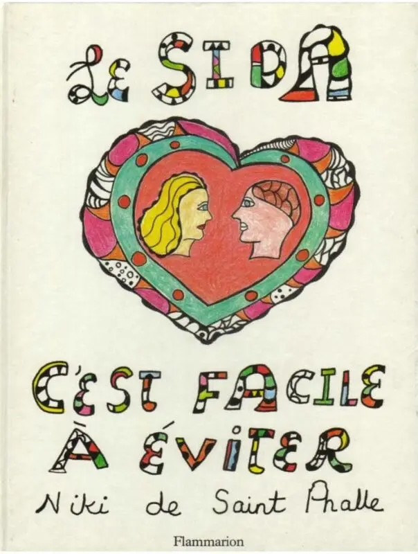 signed book Niki de Saint Phalle – AIDS is easy to avoid – Flammarion 1987