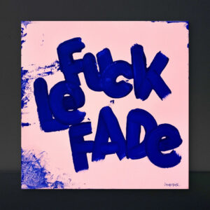 fuck le fade