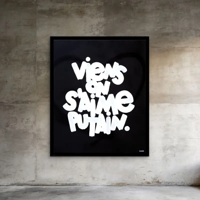 Viens on s’aime putain